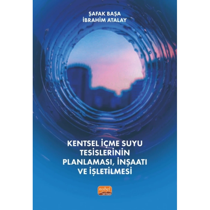 Kentsel İçmesuyu Tesislerinin Planlaması, İnşaatı ve İşletilmesi