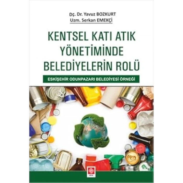 Kentsel Katı Atık Yönetiminde Belediyelerin Rolü Yavuz Bozkurt