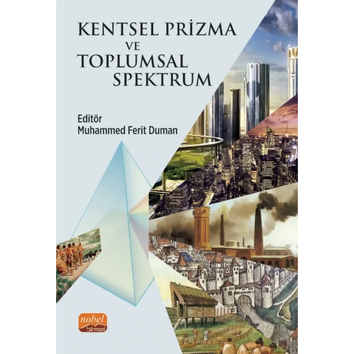 Kentsel Prizma ve Toplumsal Spektrum