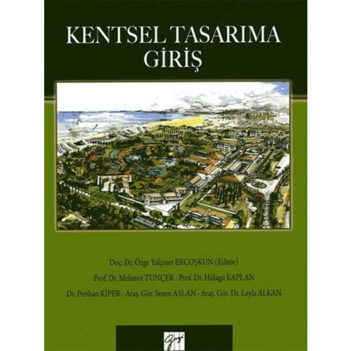 Kentsel Tasarıma Giriş - Mehmet Tunçer - Özge Yalçıner Ercoşkun