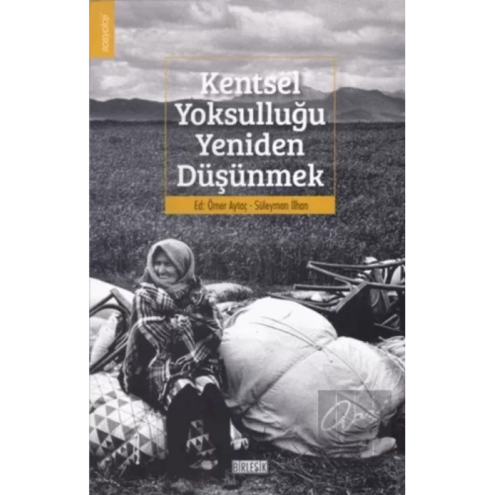 Kentsel Yoksulluğu Yeniden Düşünmek