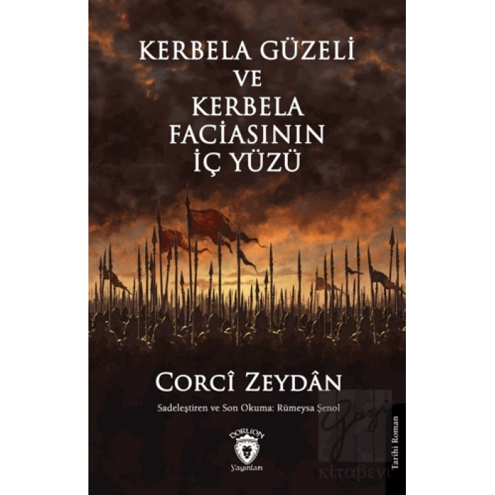 Kerbela Güzeli ve Kerbela Faciasının İç Yüzü