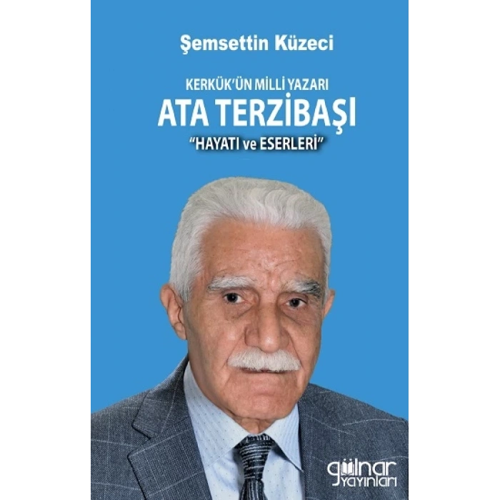 Kerkük’ün Milli Yazarı Ata Terzibaşı