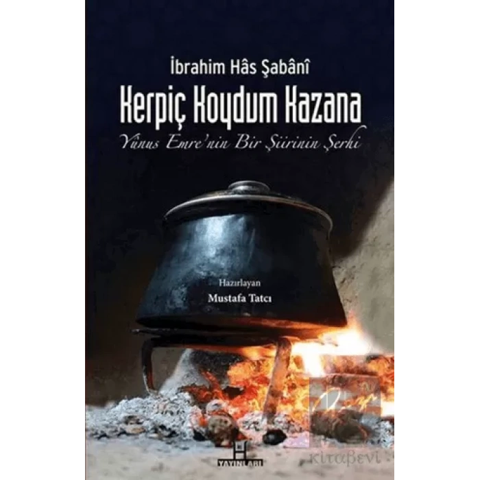 Kerpiç Koydum Kazana