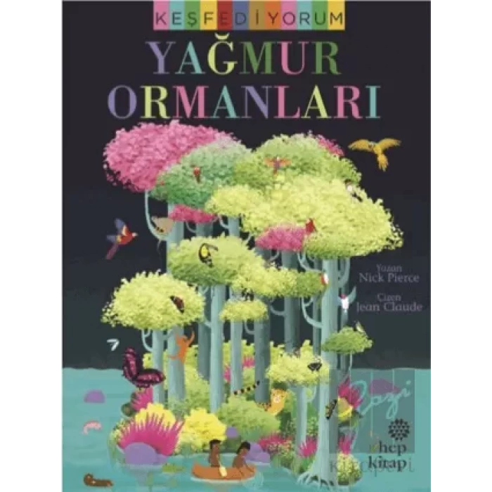 Keşfediyorum - Yağmur Ormanları