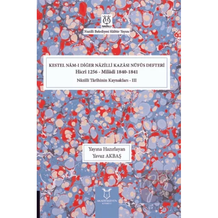 Kestel Nam-ı Diğer Nazilli Kazası Nüfus Defteri Hicri 1256 - Miladi 1840-1841