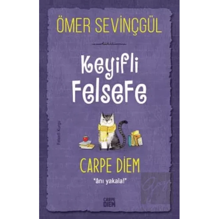 Keyifli Felsefe - Carpe Diem