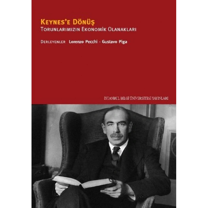 Keynese Dönüş: Torunlarımızın Ekonomik Olanakları