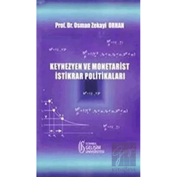 Keynezyen ve Monetarist İstikrar Politikaları