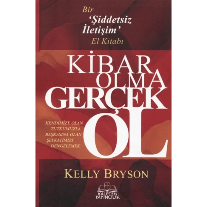 Kibar Olma Gerçek Ol