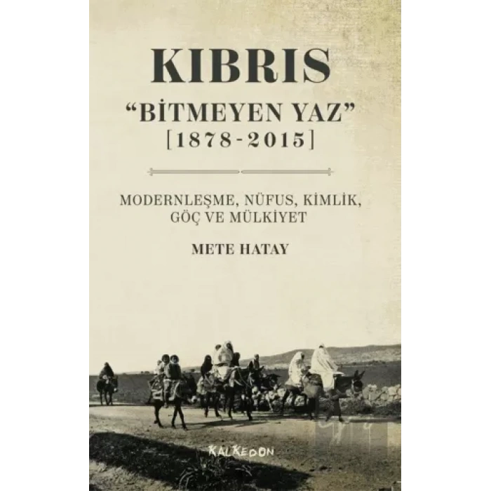 Kıbrıs Bitmeyen Yaz (1878-2015)