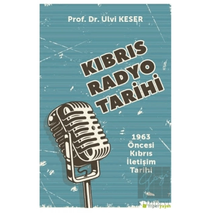 Kıbrıs Radyo Tarihi 1963 Öncesi Kıbrıs İletişim Tarihi