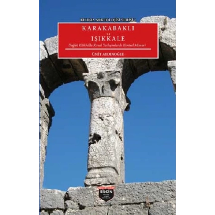 Kilikia Arkeolojisi Serisi 1