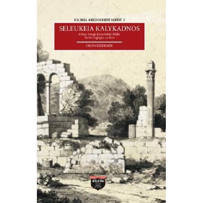 Kilikia Arkeolojisi Serisi 2