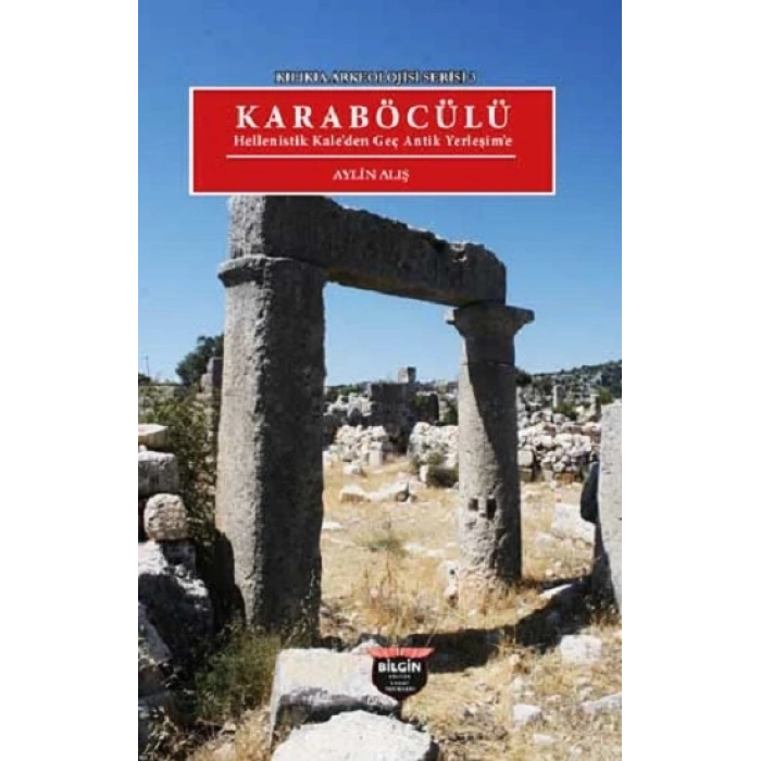 Kilikia Arkeolojisi Serisi 3