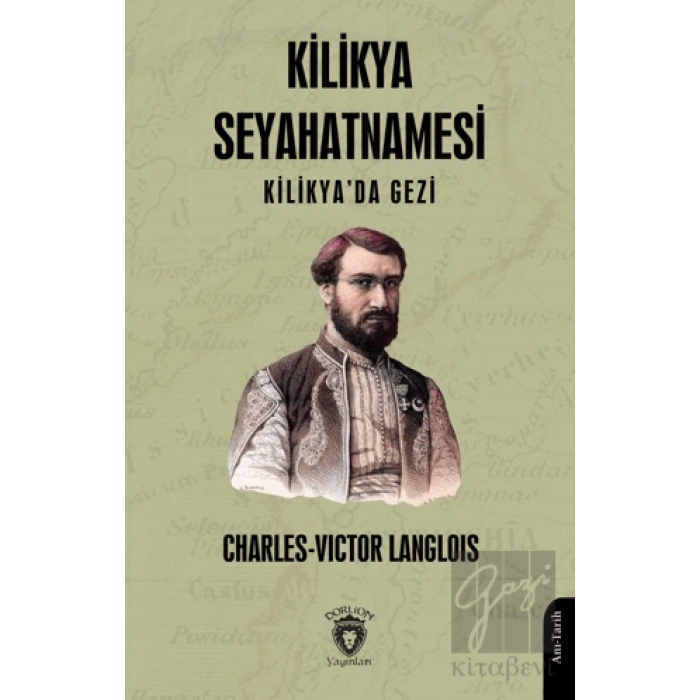 Kilikya Seyahatnamesi Kilikyada Gezi