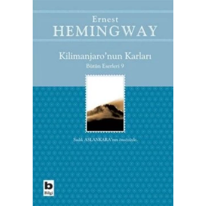 Kilimanjaro’nun Karları Bütün Eserleri: 9