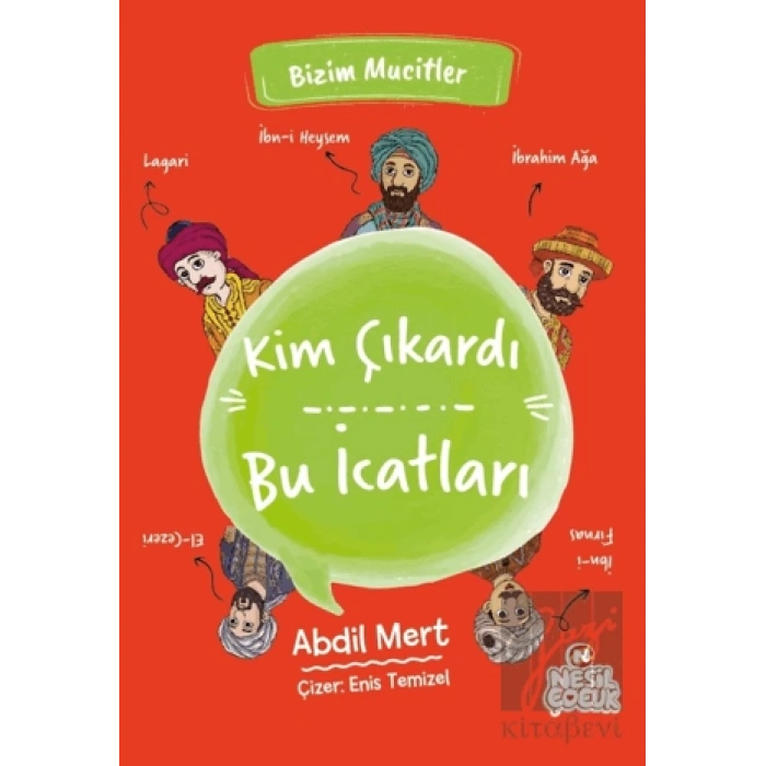 Kim Çıkardı Bu İcatları - Bizim Mucitler