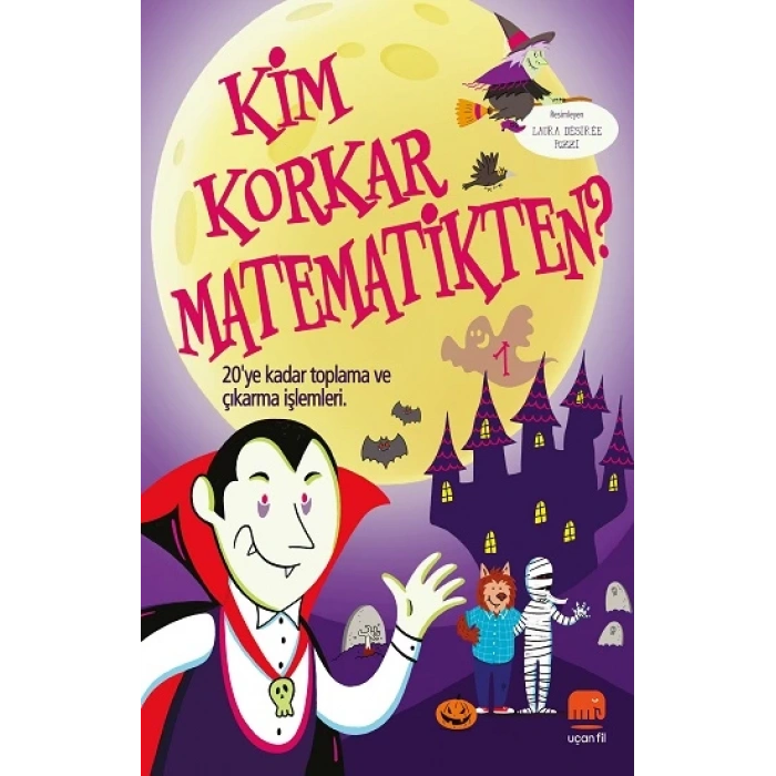 Kim Korkar Matematikten 1 - 20’ye Kadar Toplama ve Çıkarma