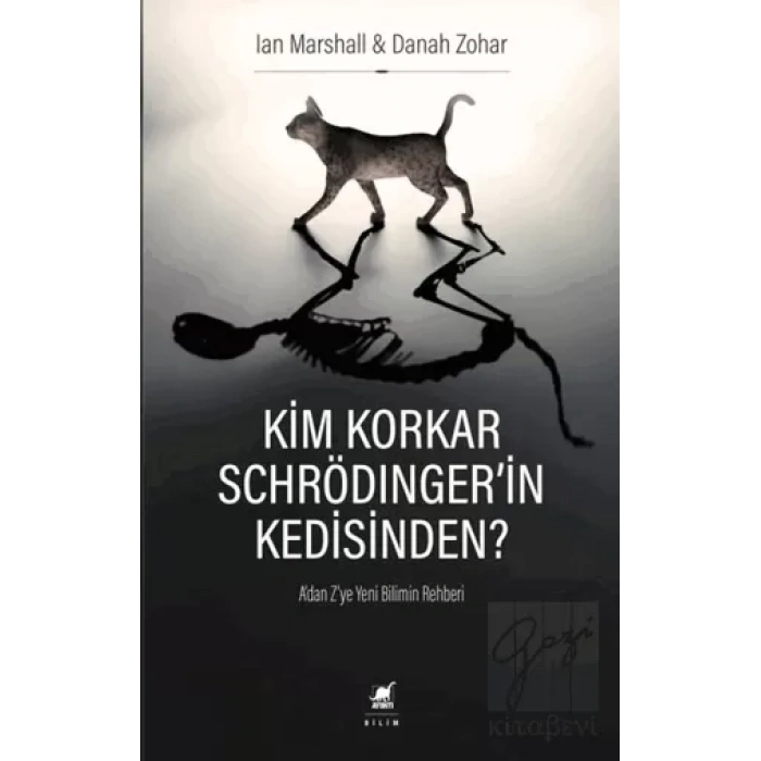 Kim Korkar Schrödingerin Kedisinden?