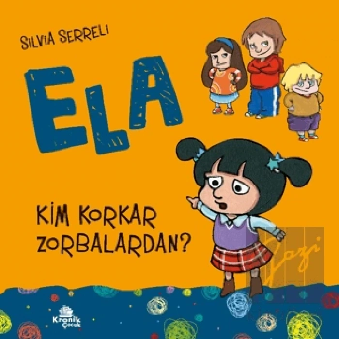 Kim Korkar Zorbalardan?