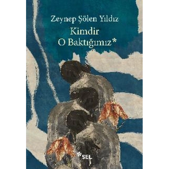 Kimdir O Baktığımız