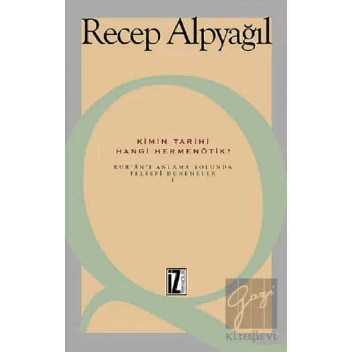 Kimin Tarihi, Hangi Hermenötik?