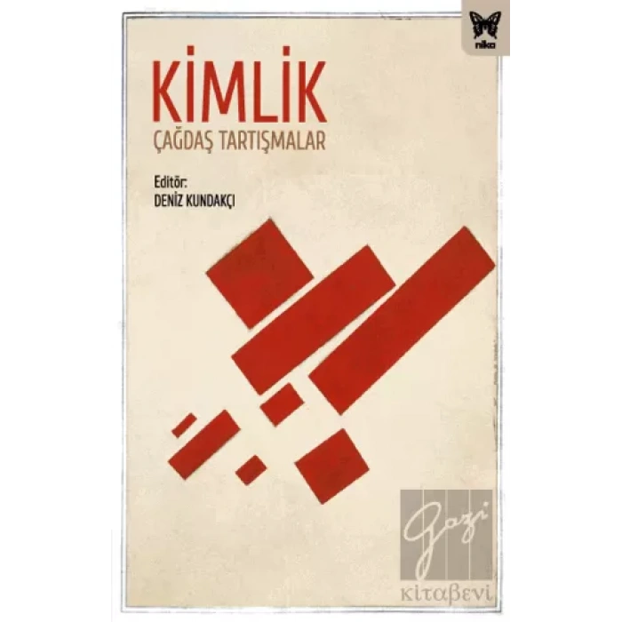 Kimlik :Çağdaş Tartışmalar