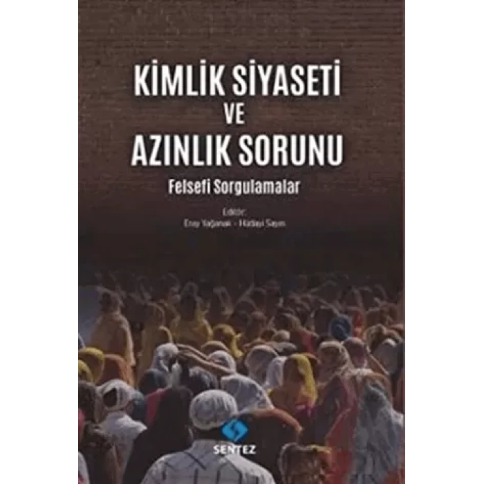 Kimlik Siyaseti ve Azınlık Sorunu