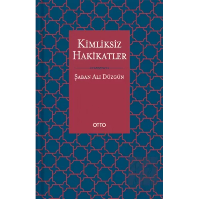 Kimliksiz Hakikatler