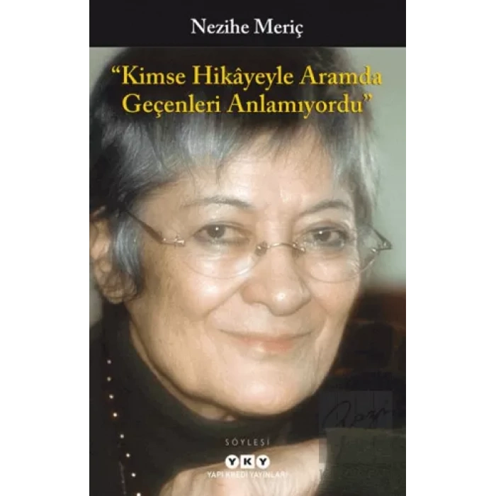 Kimse Hikayeyle Aramda Geçenleri Anlamıyordu