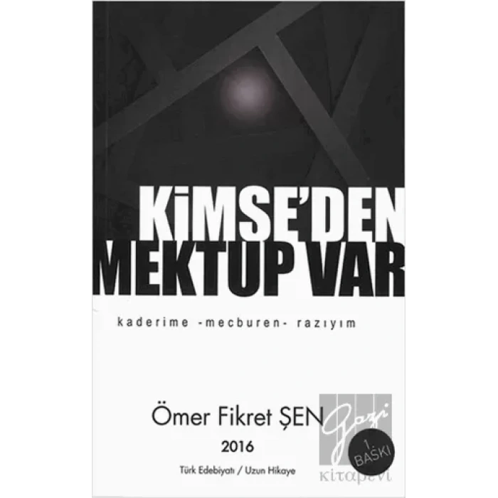 Kimse’den Mektup Var