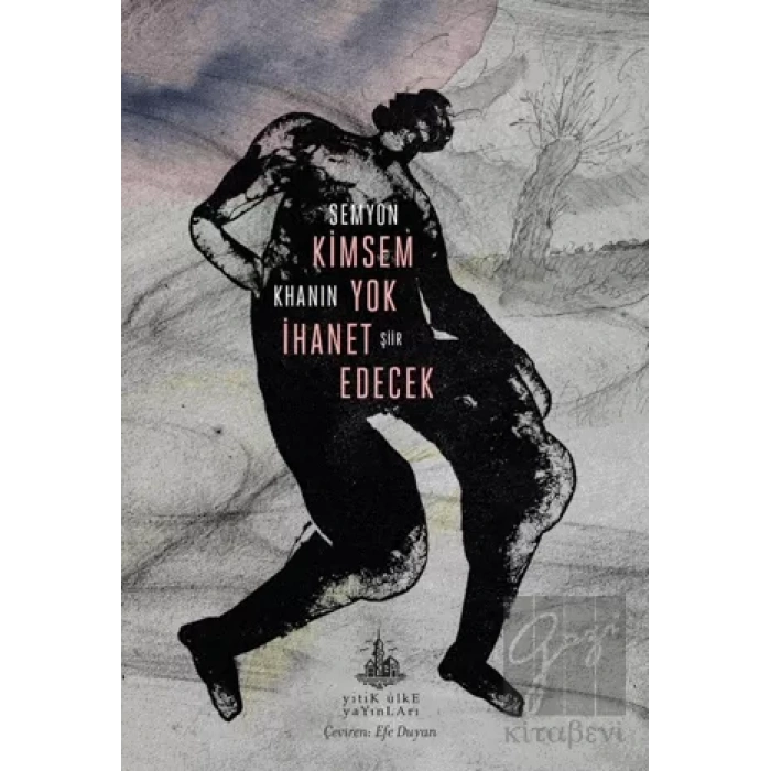 Kimsem Yok İhanet Edecek