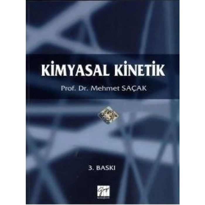 Kimyasal Kinetik - Prof. Dr. Mehmet Saçak
