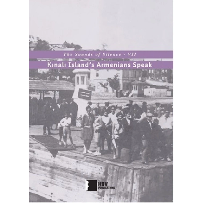 Kınalı Islands Armenians Speak: The Sounds of Silence 7