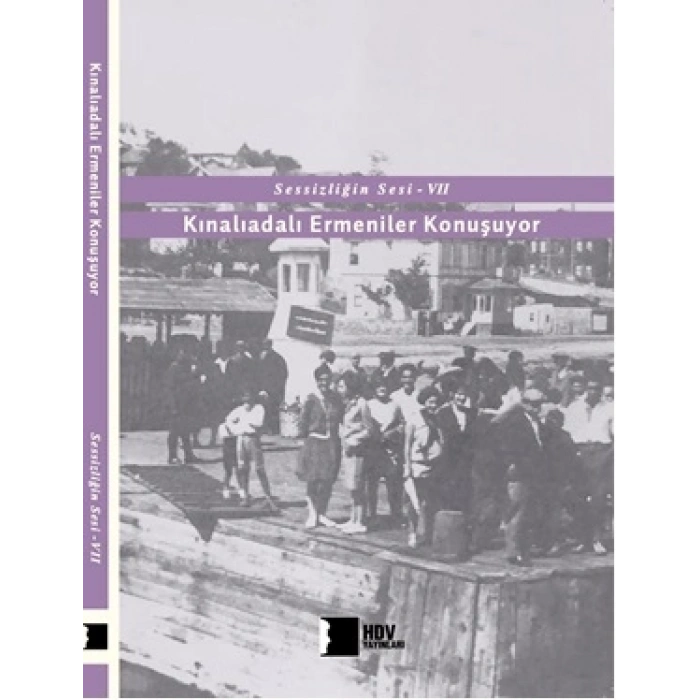 Kınalıadalı Ermeniler Konuşuyor: Sessizliğin Sesi 7