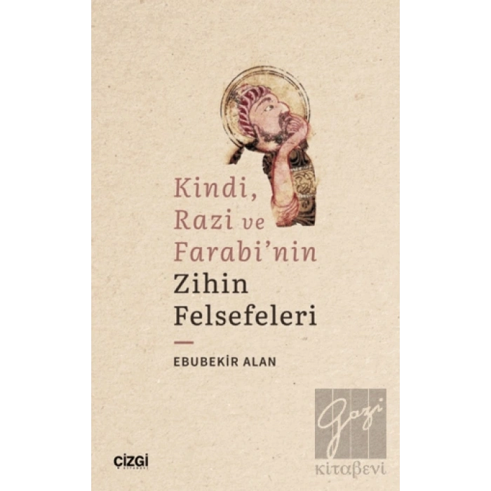 Kindi, Razi ve Farabinin Zihin Felsefeleri