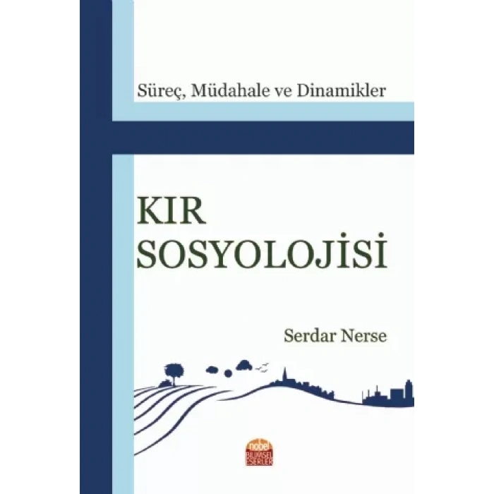 KIR SOSYOLOJİSİ: Süreç, Müdahale ve Dinamikler