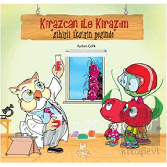 Kirazcan ile Kirazım - Sihirli İksirin Peşinde