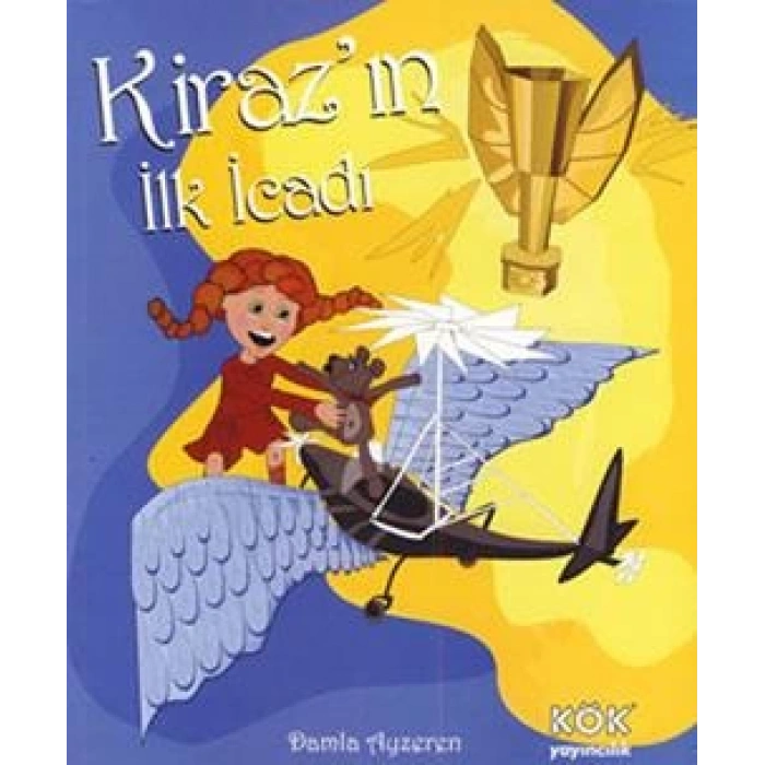 Kiraz’ın İlk İcadı (Ciltli)