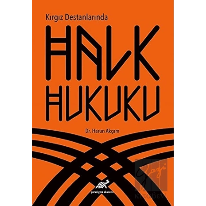 Kırgız Destanlarında Halk Hukuku