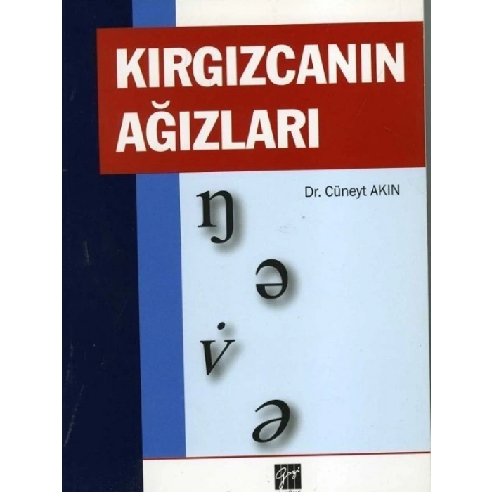 Kırgızcanın Ağızları - Dr. Cüneyt Akın