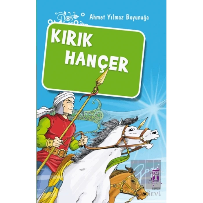 Kırık Hançer / Akıncılar Kutsal Hançerin Peşinde