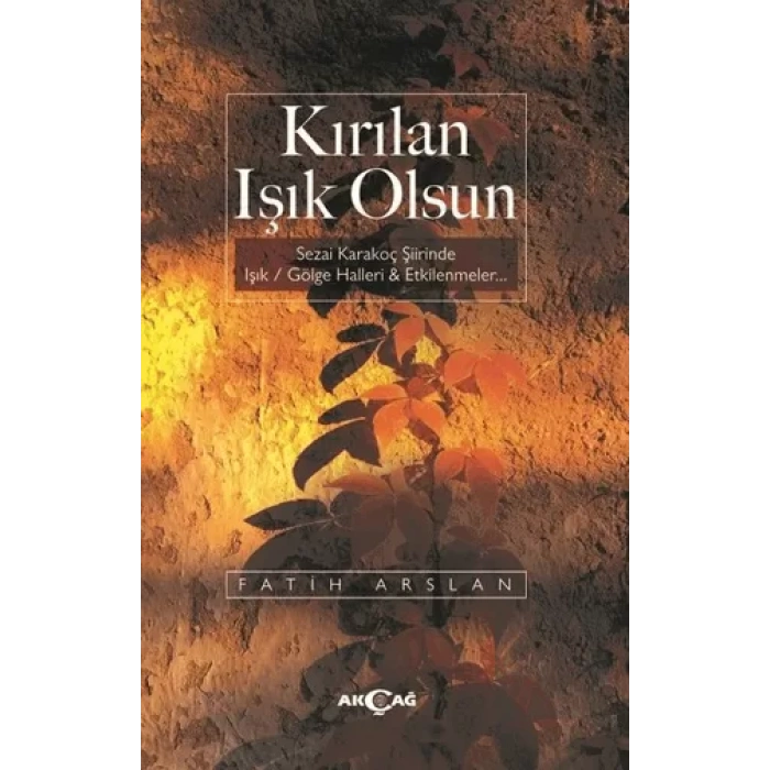Kırılan Işık Olsun
