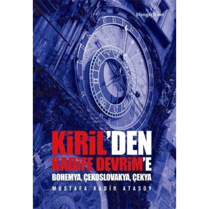 Kiril’den Kadife Devrime (Bohemya, Çekoslavakya, Çekya)