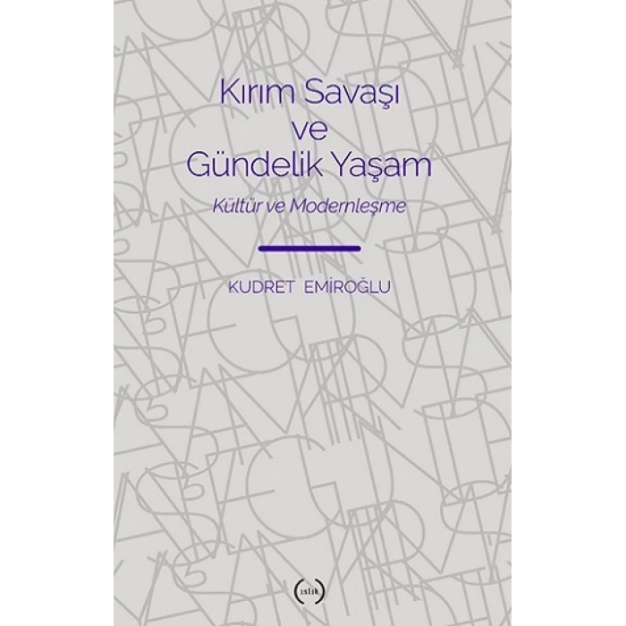 Kırım Savaşı ve Gündelik Yaşam