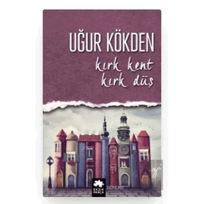 Kırk Kent Kırk Düş