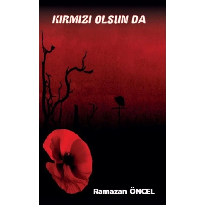 Kırmız Olsun da...