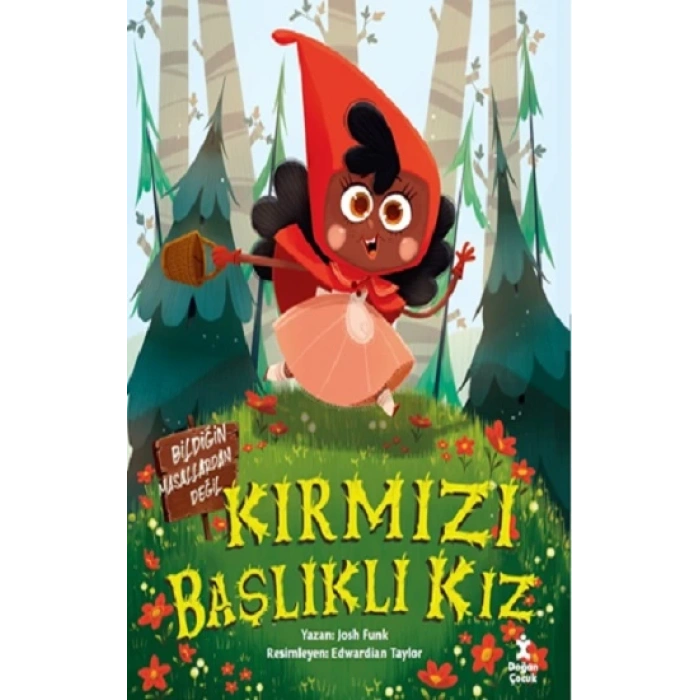 Kırmızı Başlıklı Kız - Bildiğin Masallardan Değil