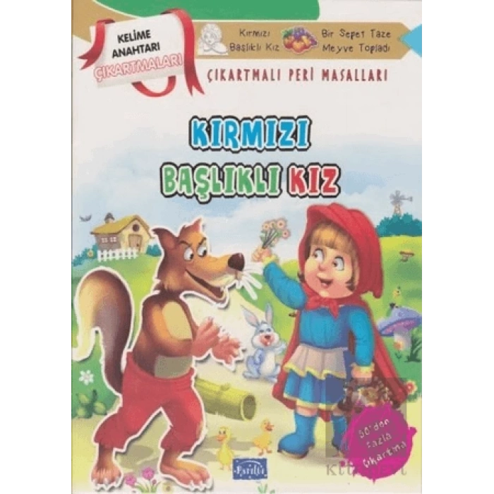 Kırmızı Başlıklı Kız - Çıkartmalı Peri Masalları